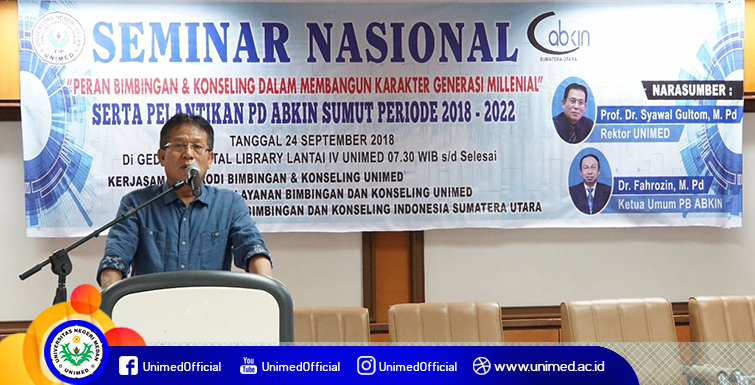 Seminar Nasional Peran Guru BK di Era Generasi Milenial dan Pelantikan PD ABKIN Sumut