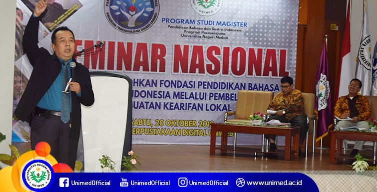 Seminar Nasional PPs Unimed : Pentingnya Pembelajaran PBSI Bermuatan Kearifan Lokal