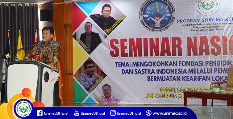 Seminar Nasional PPs Unimed : Pentingnya Pembelajaran PBSI Bermuatan Kearifan Lokal