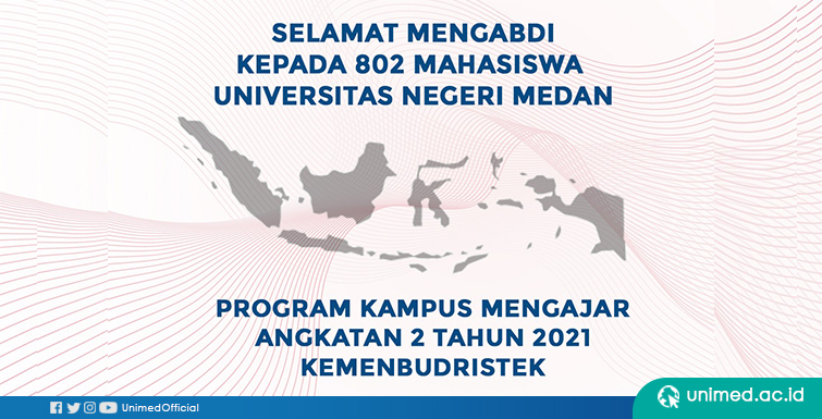 Peringkat ke-4 Nasional, 802 Mahasiswa UNIMED Lolos Program Kampus Mengajar Angkatan 2 Tahun 2021