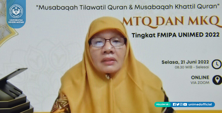 FMIPA Unimed menyelenggarakan Musabaqah Tilawatil Qur’an dan Musabaqah Khatil Qur’an (MTQ-MKQ) Tahun 2022